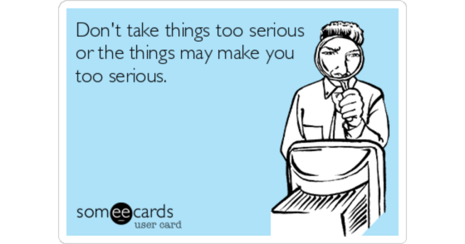 The Skill of Not Taking Things&nbsp;Seriously